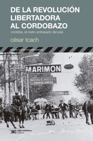 De la revolución libertadora al cordobazo