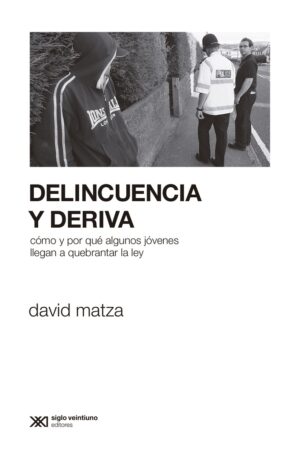 Delincuencia y deriva