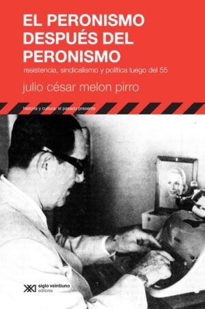 El peronismo después del peronismo
