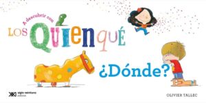 A descubrir con los QuiénQué ¿Dónde?