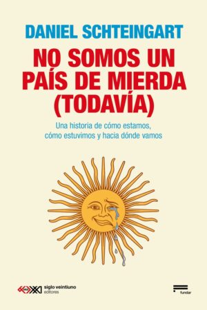 No somos un país de mierda (todavía)